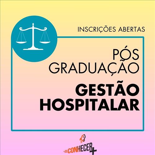 PÓS GRADUAÇÃO EM GESTÃO HOSPITALAR