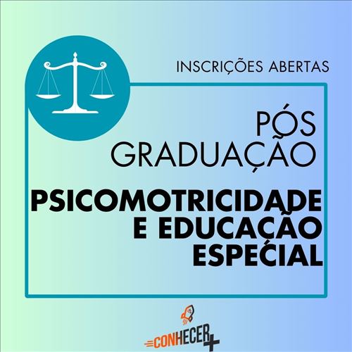 PÓS GRADUAÇÃO EM PSICOMOTRICIDADE E EDUCAÇÃO ESPECIAL