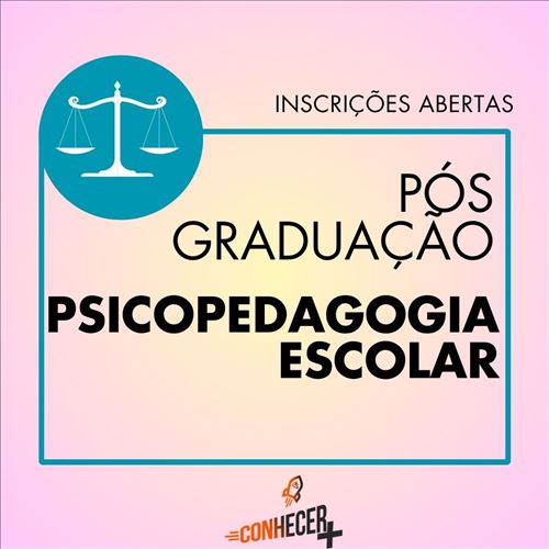 PÓS GRADUAÇÃO EM PSICOPEDAGOGIA ESCOLAR