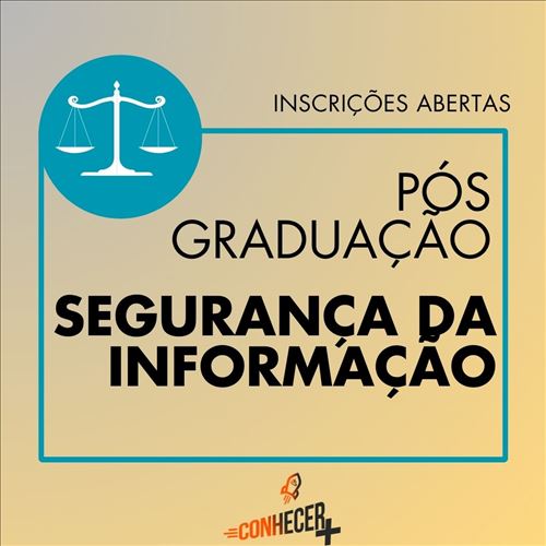 PÓS GRADUAÇÃO EM SEGURANÇA DA INFORMAÇÃO