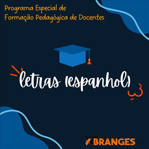 SEGUNDA LICENCIATURA / R2 / COMPLEMENTAÇÃO PEDAGÓGICA EM LETRAS ESPANHOL 