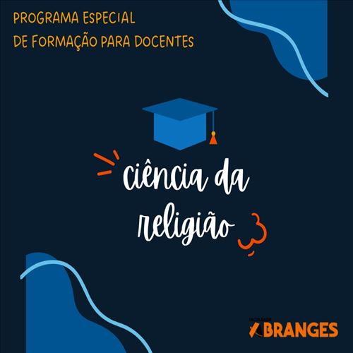 SEGUNDA LICENCIATURA / R2 / COMPLEMENTAÇÃO PEDAGÓGICA EM CIÊNCIA DA RELIGIÃO