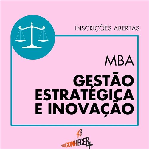 MBA EM GESTÃO ESTRATÉGICA E INOVAÇÃO