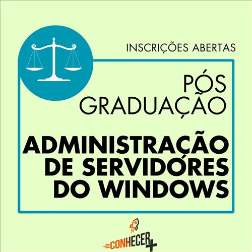 PÓS GRADUAÇÃO EM ADMINISTRAÇÃO DE SERVIDORES DO WINDOWS