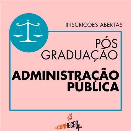 PÓS GRADUAÇÃO EM ADMINISTRAÇÃO PÚBLICA