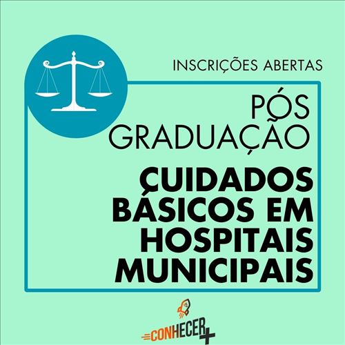 PÓS GRADUAÇÃO EM CUIDADOS BÁSICOS EM HOSPITAIS MUNICIPAIS