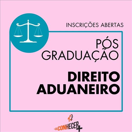 PÓS GRADUAÇÃO EM DIREITO ADUANEIRO