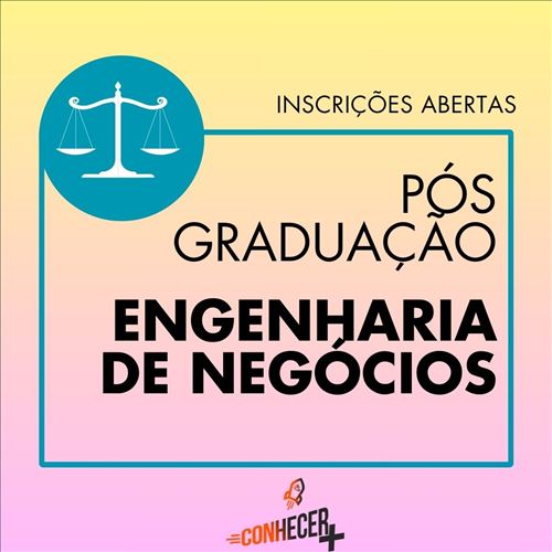 PÓS GRADUAÇÃO EM ENGENHARIA DE NEGÓCIOS