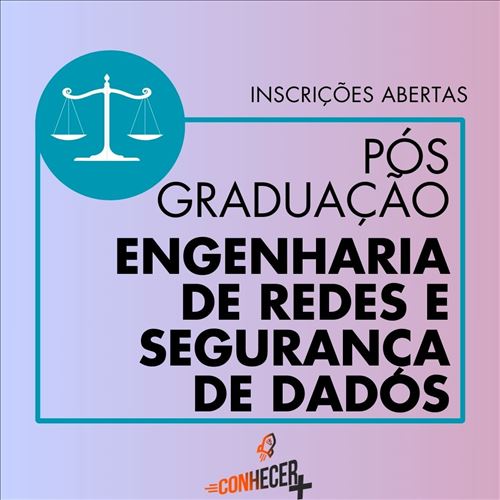 PÓS GRADUAÇÃO EM ENGENHARIA DE REDES E SEGURANÇA DE DADOS