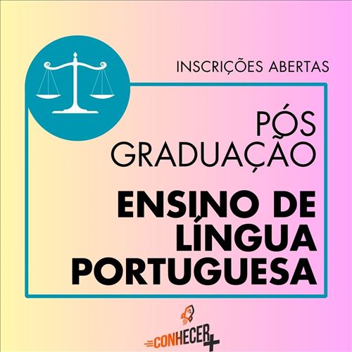 PÓS GRADUAÇÃO EM ENSINO DE LÍNGUA PORTUGUESA