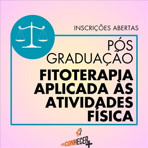 PÓS GRADUAÇÃO EM FITOTERAPIA APLICADA ÀS ATIVIDADES FÍSICAS