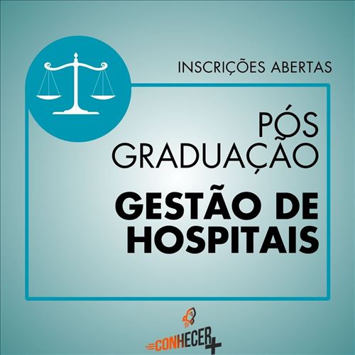 PÓS GRADUAÇÃO EM GESTÃO DE HOSPITAIS